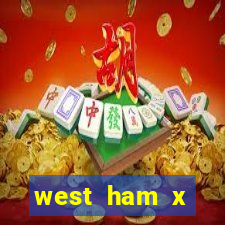 west ham x wolverhampton palpites